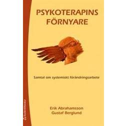 Psykoterapins förnyare: samtal om systemiskt förändringsarbete (Häftad)