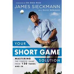 Your Short Game Solution (Inbunden, 2015)