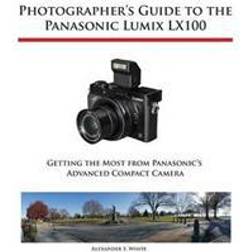Photographer's Guide to the Panasonic Lumix Lx100 (Häftad, 2015)