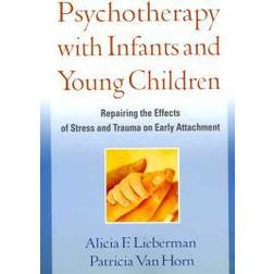 Psychotherapy With Infants and Young Children (Paperback, 2011)