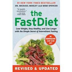 The Fastdiet - Revised & Updated: Lose Weight, Stay Healthy, and Live Longer with the Simple Secret of Intermittent Fasting (Häftad, 2015)