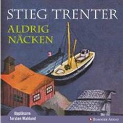 Aldrig näcken (Ljudbok, 2009)