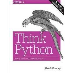 Think Python: How to Think Like a Computer Scientist (Häftad, 2015)