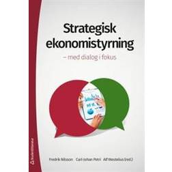 Strategisk ekonomistyrning: med dialog i fokus (Häftad)