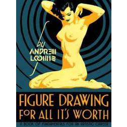 Figure Drawing for All it's Worth (Hardcover, 2011)