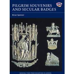 Pilgrim Souvenirs and Secular Badges (Inbunden, 2010)