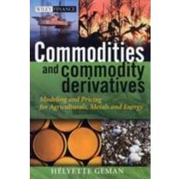 Commodities and Commodity Deri (Inbunden, 2005)