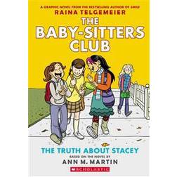 The Truth about Stacey: Full-Color Edition (the Baby-Sitters Club Graphix #2) (Paperback, 2015)
