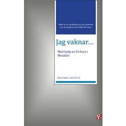 Jag vaknar... Med hjälp av En kurs i Mirakler (E-bok)
