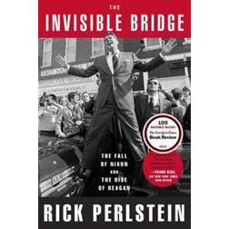 invisible bridge the fall of nixon and the rise of reagan (Paperback, 2015)