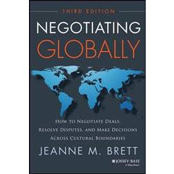 Negotiating Globally: How to Negotiate Deals, Resolve Disputes, and Make Decisions Across Cultural Boundaries (Inbunden, 2014)