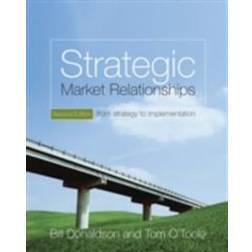 Strategic Market Relationships: From Strategy to Implementation (Häftad, 2007)