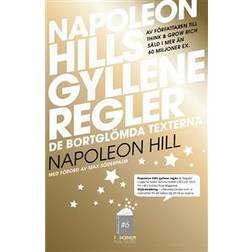 Napoleon Hills Gyllene Regler - De bortglömda texterna (Inbunden)