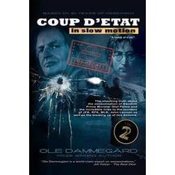 Coup D'Etat in Slow Motion Vol II: The Murder of Olof Palme (Häftad, 2015)