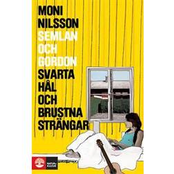 Semlan och Gordon: svarta hål och brustna strängar (Inbunden, 2011)