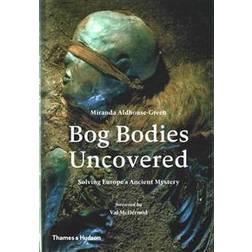 Bog Bodies Uncovered (Inbunden, 2015)