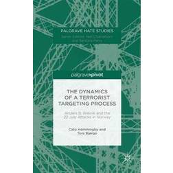 The Dynamics of a Terrorist Targeting Process (Inbunden, 2015)