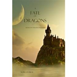 A Fate of Dragons (Book #3 in the Sorcerer's Ring) (E-Book, 2014)