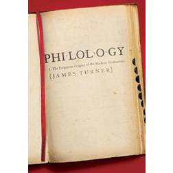 Philology: The Forgotten Origins of the Modern Humanities (Häftad, 2015)