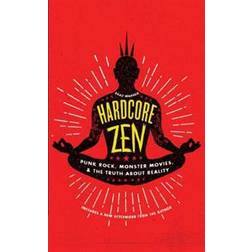 hardcore zen punk rock monster movies and the truth about reality (Paperback, 2015)