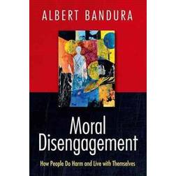 Moral Disengagement (Inbunden, 2015)