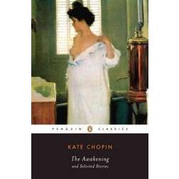 The Awakening and Selected Stories (Paperback, 2003)