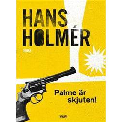 Olof Palme är skjuten! (E-bok)