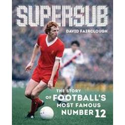 Supersub: The Story of Football's Most Famous Number 12 (Inbunden, 2015)