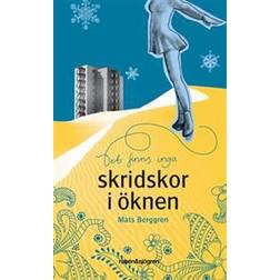 Det finns inga skridskor i öknen (E-bok)