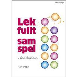 Lekfullt samspel i förskolan (Häftad)