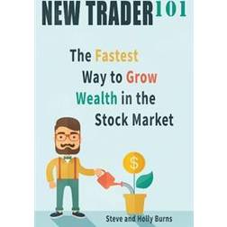 New Trader 101: The Fastest Way to Grow Wealth in the Stock Market (Häftad, 2015)