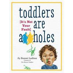 Toddlers Are A**holes (Häftad, 2015)