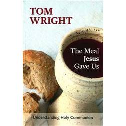 The Meal Jesus Gave Us (Häftad, 2014)