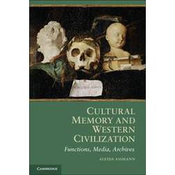 Cultural Memory and Western Civilization (Hæftet, 2011)