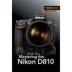 Mastering the Nikon D810 (Paperback, 2014)