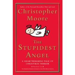 The Stupidest Angel: A Heartwarming Tale of Christmas Terror, Version 2.0 (Hardcover, 2008)