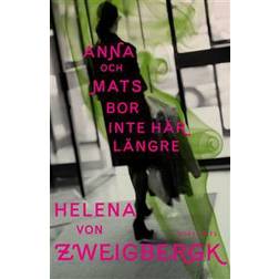 Anna och Mats bor inte här längre (E-bok)