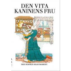 Den vita kaninens fru (Inbunden)