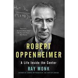 Robert Oppenheimer: A Life Inside the Center (Paperback, 2014)