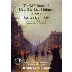 The MX Book of New Sherlock Holmes Stories Part I: 1881 to 1889 (Heftet, 2015)