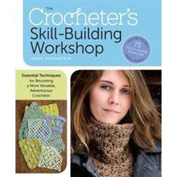 The Crocheter's Skill-Building Workshop (Häftad, 2014)