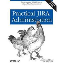 Practical Jira Administration (Paperback, 2011)