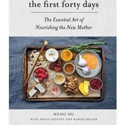 The First Forty Days: The Essential Art of Nourishing the New Mother (Innbundet, 2016)