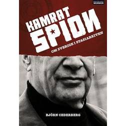 Kamrat, spion - Om Sverige i Stasiarkiven (E-bok, 2015)