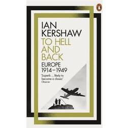 To hell and back - europe, 1914-1949 (Paperback, 2016)