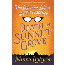 Lavender ladies detective agency: death in sunset grove (Häftad, 2016)