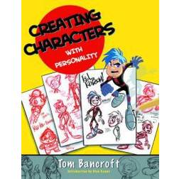 Creating Characters with Personality: For Film, TV, Animation, Video Games, and Graphic Novels (Paperback, 2006)