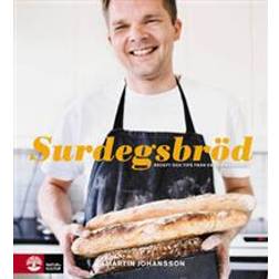 Surdegsbröd: recept och tips från en hemmabagare (Inbunden)