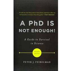 A PhD Is Not Enough! (Häftad, 2011)