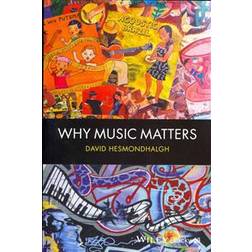 Why Music Matters (Paperback, 2013)